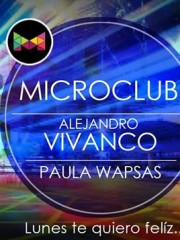 Micro Club @ Lunes te quiero feliz <3