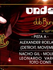 ♛ Undernotes ♛ Alexander [Detroit] ♛ Max Wasser B.Day ♛ Lanzamiento Club Burdel ♛ Alargue Casona Underspot