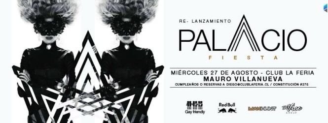 Hoy Palacio ◈ Re-Lanzamiento ◈  En Club La Feria, Santiago