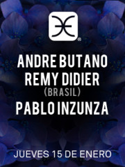 André Butano, Remy Didier, Pablo Inzunza @ Club La Feria ~ Jueves 15.01