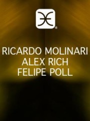 Ricardo Molinari, Alex Rich, Felipe Pöll @ Club La Feria ~ Sábado 14.03