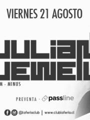 Julian Jeweil (Francia/Form/M_nus/Cocoon) @ Club La Feria ~ Viernes 21 de Agosto