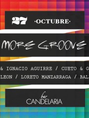 ►► MARTES MGROOVE PRESENTA RODBAN & NACHO AGUIRRE, BALBONTIN, LORETO MANZARRAGA, LUCAS LEON, CUETO & GULIANNO @CANDELARIABAR