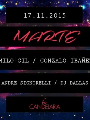 ►► MARTE CON CAMILO GIL / GONZALO IBAÑEZ // ANDRE SIGNORELLI / DJ DALLAS@CANDELARIABAR