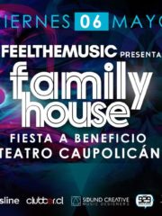 Feel The Music Presenta Family House <3 !