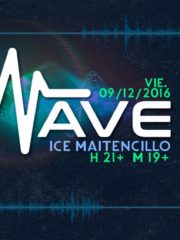 Wave ♮ Ice Maitencillo ➳Gustavo A ♮ VIE 9.12 ♮ Listas en el muro