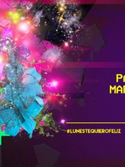 Lunes #TequieroFELIZ | 29 Mayo