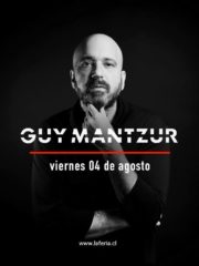La Feria presenta: Guy Mantzur – Viernes 4 de Agosto