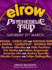 Elrow Chile -Psychedelic Trip / E.Broadway
