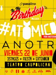 ITS MY BIRTHDAY + ANOTR From Amsterdam / #Atomico!